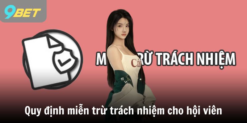 Quy định miễn trừ trách nhiệm cho hội viên