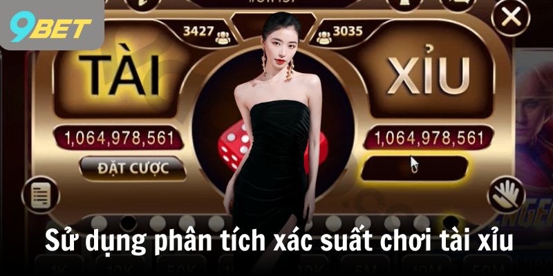 Sử dụng phân tích xác suất chơi tài xỉu